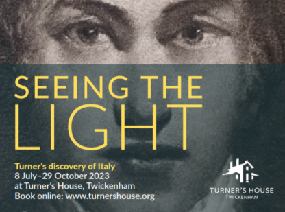 Seeing the Light: Turner’s Discovery of Italy